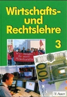 Eduard Kästner, Georg Neumann - Wirtschafts- und Rechtslehre, Neuausgabe Bayern, Sachsen, Thüringen. Bd.3