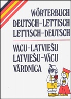 Wörterbuch Deutsch-Lettisch / Lettisch-Deutsch