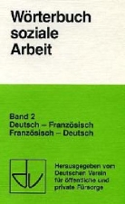 Wörterbuch soziale Arbeit. Bd.2