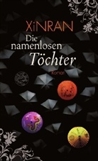 Xinran - Die namenlosen Töchter
