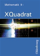 XQuadrat, Mathematik für Realschulen (sechsstufig), Ausgabe Bayern - Bd.9: 9. Jahrgangsstufe, Ausgabe I