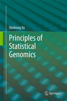 Shizhong Xu, Xu Shizhong - Principles of Statistical Genomics