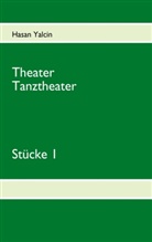 Hasan Yalcin - Theater Tanztheater Stücke 1