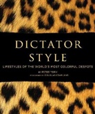 Peter York - Dictator Style