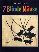 Ed Young - 7 blinde Mäuse