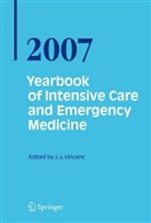 J -L Vincent, Jean-Loui Vincent, Jean-Louis Vincent - Yearbook of Intensive Care and Emergency Medicine 2007