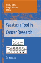 Heitman, Heitman, Joseph Heitman, Joh L Nitiss, John L Nitiss, John L Nitiss - Yeast as a Tool in Cancer Research