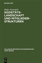 Holger Zaunstöck - Sozietätslandschaft und Mitgliederstrukturen