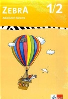 Zebra: 1./2. Schuljahr, Arbeitsheft Sprache; Buchstabenheft, 2 Bde.