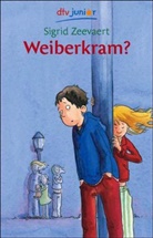 Sigrid Zeevaert - Weiberkram?