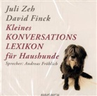 David Finck, Juli Zeh, Andreas Fröhlich - Kleines Konversationslexikon für Haushunde, 2 Audio-CDs (Hörbuch)