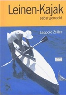 C. Koops, Leopold Zeiller - Leinen-Kajak selbst gemacht