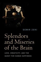 S Zeki, Semir Zeki, Semir (University College London Zeki, Zeki Semir - Splendors and Miseries of the Brain