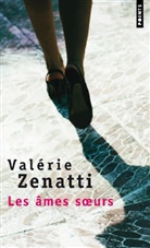 Valérie Zenatti, Valerie Zenatti, Valérie Zenatti, Valérie (1970-....) Zenatti, Val'rie Zenatti, ZENATTI VALERIE - Les âmes soeurs