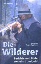 Andreas Zeppelzauer, Regina Zeppelzauer - Die Wilderer