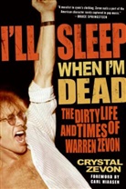 Frank Digiacomo, Crystal Zevon, Crystal/ Hiaasen Zevon - I'll Sleep When I'm Dead