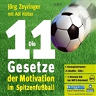 Adi Hütter, Jörg Zeyringer, Knut Müller - Die 11 Gesetze der Motivation im Spitzenfußball, 4 Audio-CDs + 1 MP3-CD (Hörbuch)