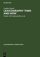 Ladislav Zgusta, B I Creamer, B I Creamer, Thomas B. I. Creamer, Fredric F. M. Dolezal, Fredri F M Dolezal... - Lexicography Then and Now