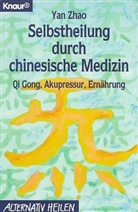 Yan Zhao - Selbstheilung durch chinesische Medizin