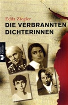 Edda Ziegler - Die verbrannten Dichterinnen