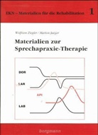 Marion Jaeger, Wolfram Ziegler - Materialien zur Sprechapraxietherapie
