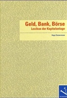 Hugo Zimmermann, Hugo A. Zimmermann - Geld, Bank, Börse