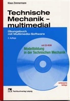 Klaus Zimmermann - Technische Mechanik multimedial, m. CD-ROM