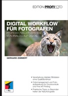Gerhard Zimmert, Gerhard Zimmert - Digital Workflow für Fotografen