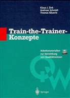 Thomas Bäuerle, Andreas Schmidt, Klaus J. Zink - Train-the-Trainer-Konzepte, m. Diskette (8,9 cm)