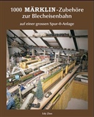 Edy Zinn - 1000 Märklin-Zubehöre zur Blecheisenbahn auf einer grossen Spur-0-Anlage