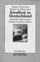 Silbereisen, Rainer K. Silbereisen, Zinnecker, Jürgen Zinnecker - Kindheit in Deutschland