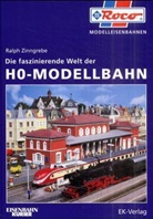 Ralph Zinngrebe - Die faszinierende Welt der H0-Modellbahn