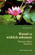Margarita Zinterhof - Worauf es wirklich ankommt