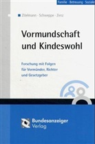 Katja Schweppe, Gisela Zenz, Maud Zitelmann - Vormundschaft und Kindeswohl