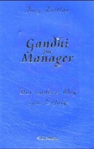 Jörg Zittlau - Gandhi für Manager
