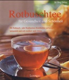 Jörg Zittlau - Rotbuschtee für Gesundheit und Schönheit