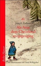 Joseph Zoderer - Als Anja dem Christkind entgegenging