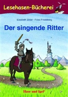 Elisabeth Zöller, Fides Friedeberg - Der singende Ritter