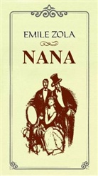Emile Zola, Émile Zola - Nana