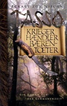 Eckart Zur Nieden, Eckart ZurNieden - Tasso - Krieger, Händler, Bärentöter