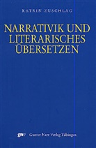 Katrin Zuschlag - Narrativik und literarisches Übersetzen