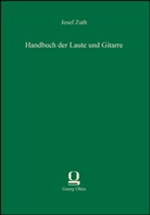 Josef Zuth - Handbuch der Laute und Gitarre
