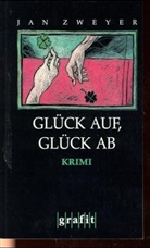 Jan Zweyer - Glück auf, Glück ab