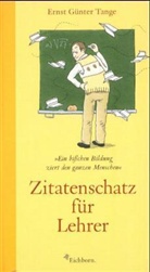 Birgit Tanck, Ernst Günter Tange - Zitatenschatz für Lehrer