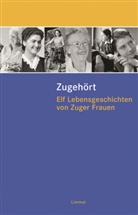 Alexandra Wey, Felicitas Oehler, Felicitas Oehler Weiss, Plüss-Mi, Tanja Plüss-Milovic, Mirjam Weiss - Zugehört