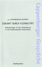 Zukunft durch Flexibilität!