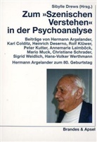 Sibylle Drews - Zum 'Szenischen Verstehen' in der Psychoanalyse