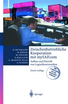 Pete Buxmann, Peter Buxmann, Markus Fricke, Markus u a Fricke, Franz Hollich, Wolfgang K¿nig... - Zwischenbetriebliche Kooperation mit mySAP.com