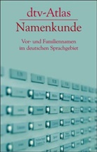 Konrad Kunze - dtv-Atlas Namenkunde