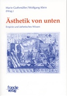 Marie  Klein Guthmüller, Mari Guthmüller, Marie Guthmüller, Klein, Klein, Wolfgang Klein - Ästhetik von unten